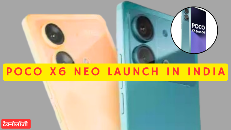 Poco X6 Neo Launch Date And Price In India