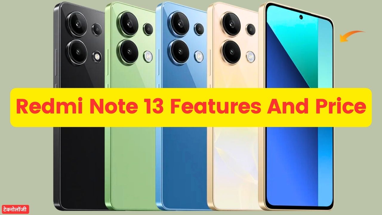 Redmi Note 13 Features And Price