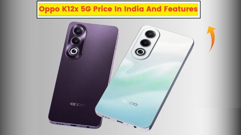 Oppo K12x 5G Price In India And Features